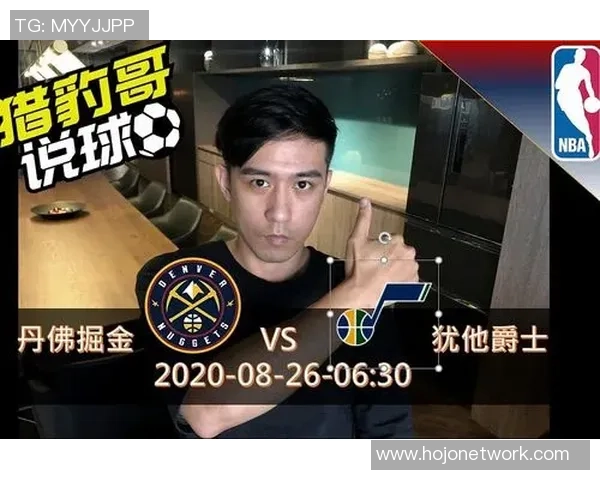 静雨解析丹佛掘金与犹他爵士第七场对决精彩推荐与赛前分析